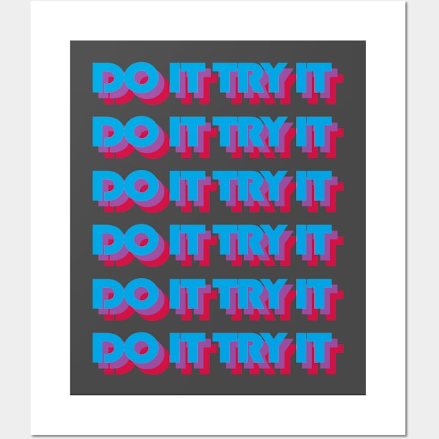 DO IT TRY IT Wall Art by Belgi